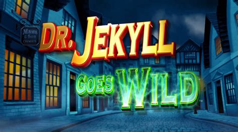 dr jekyll goes wild